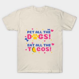 pet dogs eat tacos T-Shirt